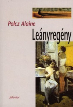 Polcz Alaine - Lenyregny