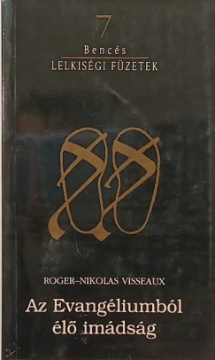 Roger-Nicolas Visseaux - Az Evangliumbl l imdsg