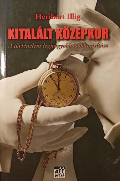 Heribert Illig - Kitallt kzpkor