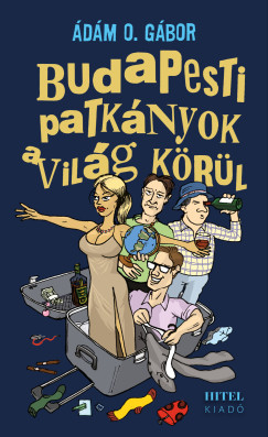 dm O. Gbor - Budapesti ?patknyok a vilg krl