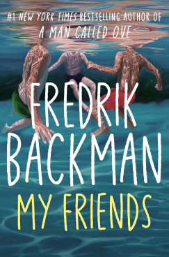 Fredrik Backman - My Friends