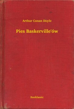 Doyle Arthur Conan - Pies Baskerville'w
