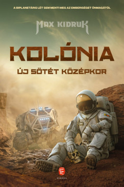 Max Kidruk - Kolónia