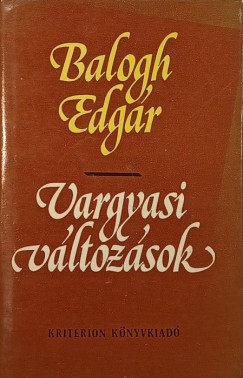Balogh Edgr - Vargyasi vltozsok