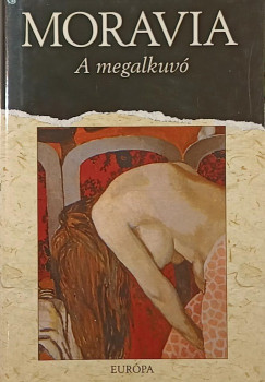Alberto Moravia - A megalkuv