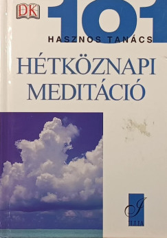 Naomi Ozaniec - 101 hasznos tanács - Hétköznapi meditáció