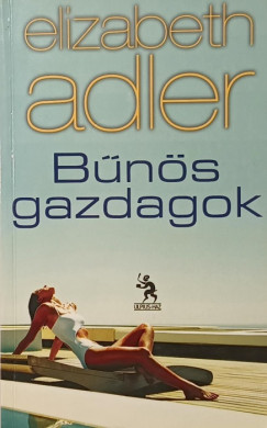Elizabeth Adler - B�n�s gazdagok