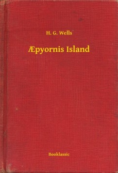 H. G. Wells - Apyornis Island