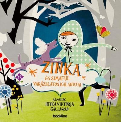 Gál László - Hitka Viktória - Zinka és Simafül varázslatos kalandjai