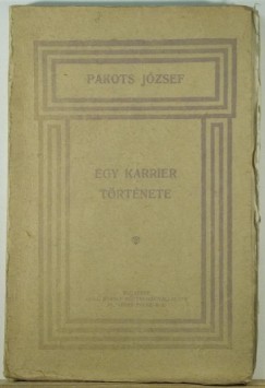 Pakots Jzsef - Egy karrier trtnete