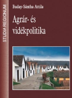 Buday-Sntha Attila - Agrr- s vidkpolitika