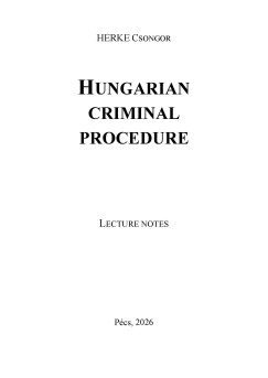 HUNGARIAN CRIMINAL PROCEDURE