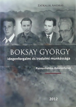 Zatkalik Aladr - Boksay Gyrgy idegenforgalmi s irodalmi munkssga