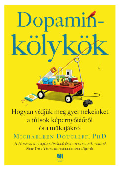 Michealeen Doucleff - Dopaminkölykök