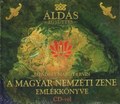 Szendrey Mart Ervin - A magyar nemzeti zene emlkknyve CD-vel