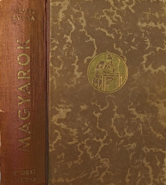Illy�s Gyula - Magyarok napl�jegyzetek I-II. k�tet egybek�tve