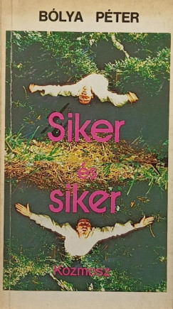 B�lya P�ter - Siker �s siker