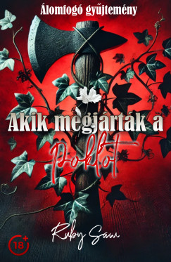 Ruby Saw - Akik megjrtk a poklot