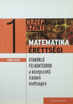 Dr. Gercs Lszl - Matematika rettsgi 1.