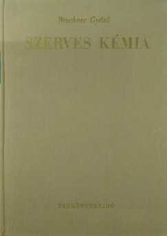 Bruckner Gyz - Szerves kmia (III-2. ktet)