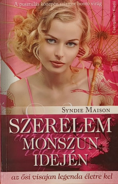 Syndie Maison - Szerelem monszun idején