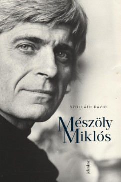 Szollth Dvid - Mszly Mikls