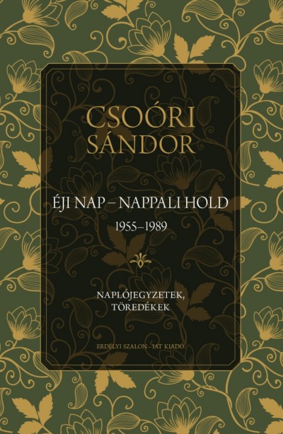 Csoóri Sándor - Éji nap - Nappali hold (1955-1989)