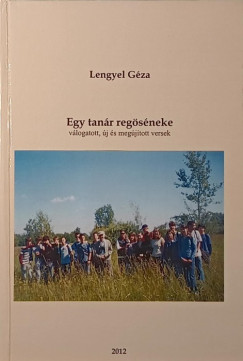 Lengyel Géza - Egy tanár regöséneke