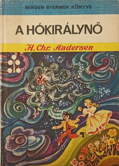 Hans Christian Andersen - A hkirlyn