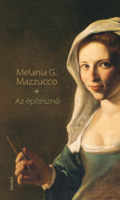 Melania G. Mazzucco - Az ptszn