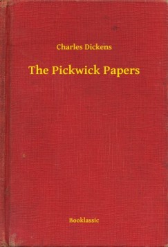 Dickens Charles - Charles Dickens - The Pickwick Papers