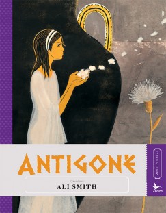 Ali Smith - Antigon
