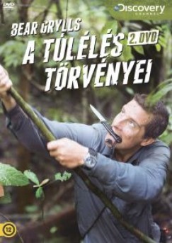 Bear Grylls - Bear Grylls -  A tlls trvnyei 2. - DVD