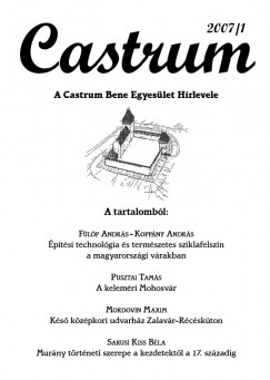 Feld Istvn   (Szerk.) - Castrum 5. - A Castrum Bene Egyeslet Hrlevele - 2007/1. szm