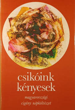 Szeg Lszl   (Szerk.) - Csikink knyesek