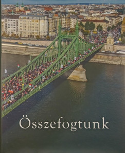 Nmeth Mikls Attila   (Szerk.) - sszefogtunk