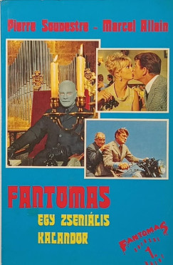 Marcel Allain - Pierre Souvestre - Fantomas