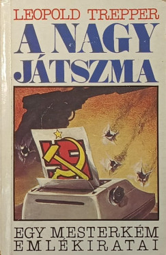 Leopold Trepper - A nagy játszma