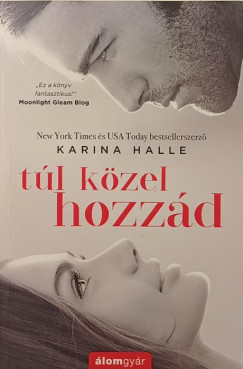 Karina Halle - Túl közel hozzád
