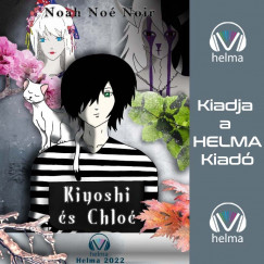 Noah No Noir - Pregh Balzs - Kiyoshi s Chlo