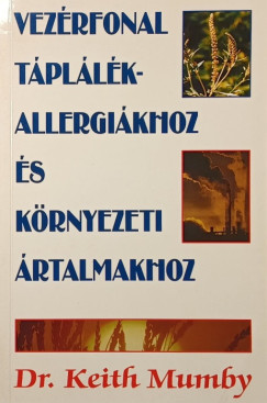 Keith Mumby - Vezérfonal táplálékallergiához és környezeti ártalmakhoz