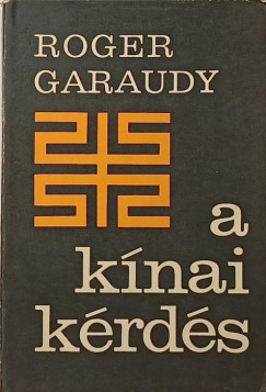 Roger Garaudy - A kínai kérdés