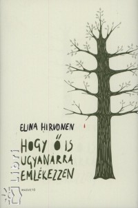 Elina Hirvonen - Hogy  is ugyanarra emlkezzen