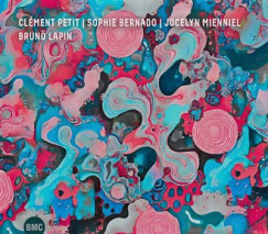 Sophie Bernado - Jocelyn Mienniel - Clément Petit - Brunö Lapin CD