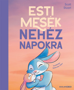 Scott Stuart - Esti mes�k neh�z napokra