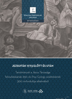 Fazekas Istv�n   (Szerk.) - Sipt�r D�niel   (SZERK.) - T�th Gergely   (Szerk.) - Jezsuit�k 1773 el�tt �s ut�n