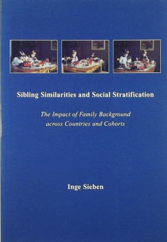 Inge Sieben - Sibling Similarities and Social Stratification