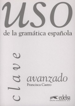 Francisca Castro - Uso de la gramtica espanola