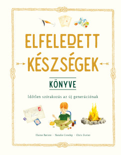 Elaine Batiste - Natalie Crowley - Chris Duriez - Elfeledett k�szs�gek k�nyve
