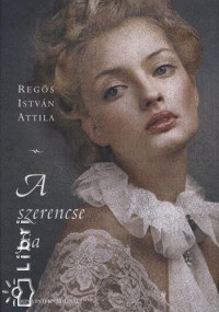 Regös István Attila - A szerencse fia